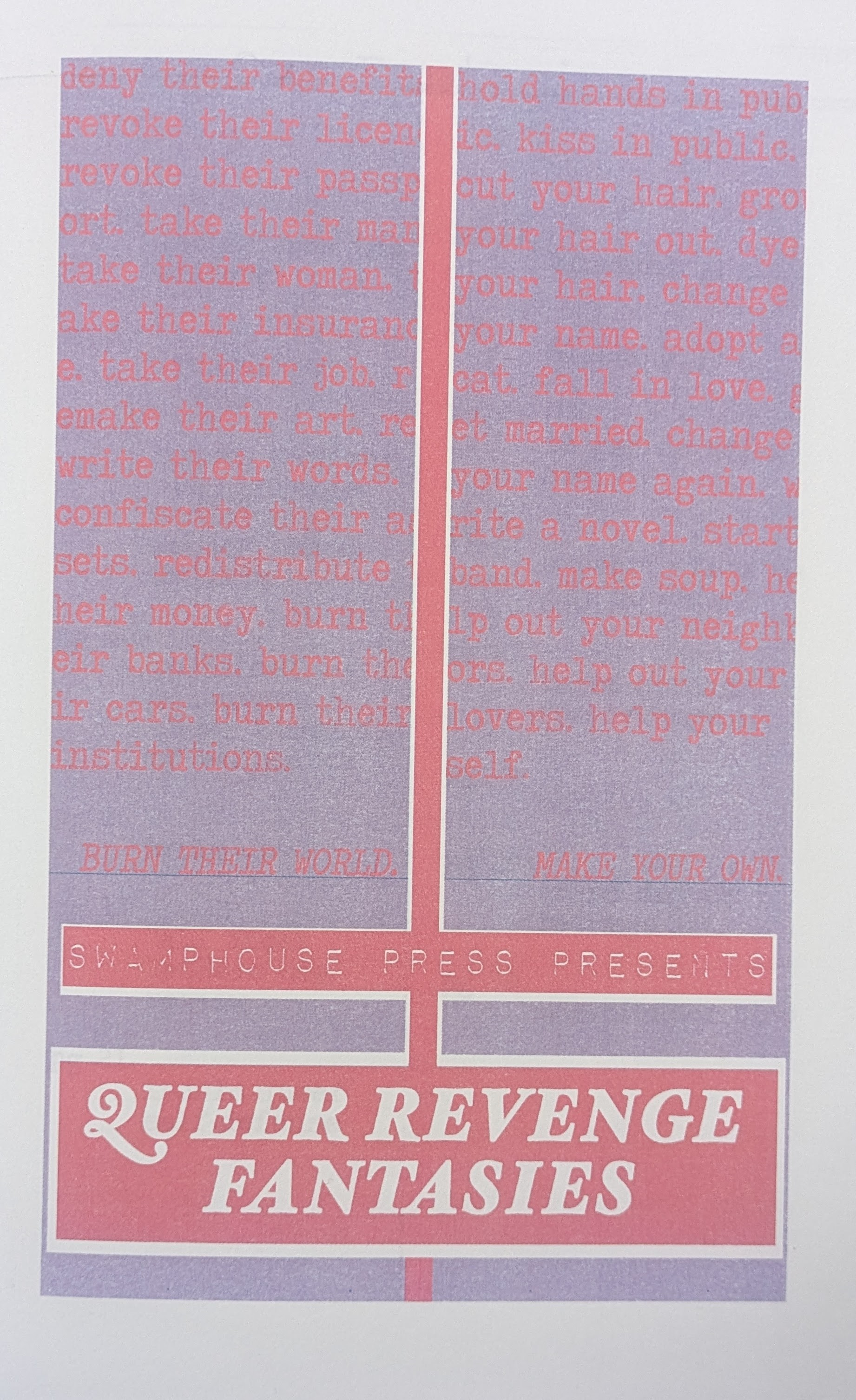 The cover of the zine “Queer Revenge Fantasies.” A list of fantasies, all blurring into each other, make up the first half of the cover page. The second half of the cover is dominated by the title.